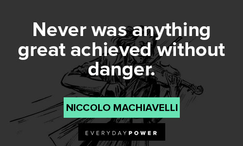 Inspirational Machiavelli quotes
