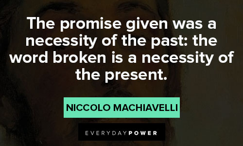 Machiavelli quotes about the promise