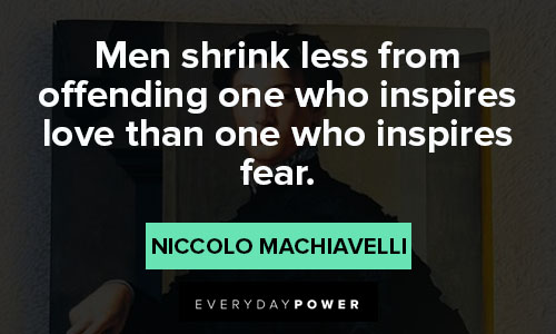 Inspiring Machiavelli quotes