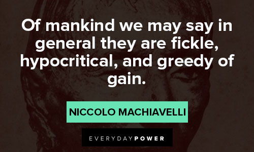 Machiavelli quotes about mankind