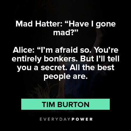 Mad Hatter quotes from mad hatter