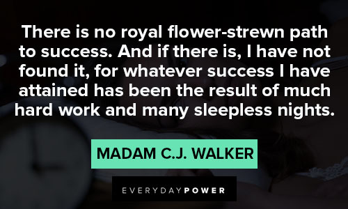 Madam C.J. Walker quotes about royal flower-strewn path to success