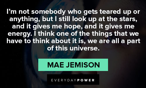 mae jemison quotes about part of this universe