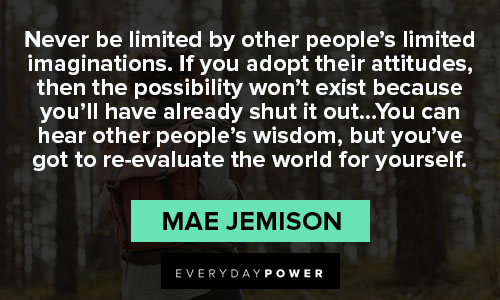 mae jemison quotes about re-evaluate the world for yourself