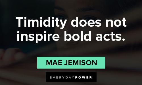 mae jemison quotes about timidity does not inspire bold acts