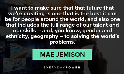 mae jemison quotes to solving the world's problems