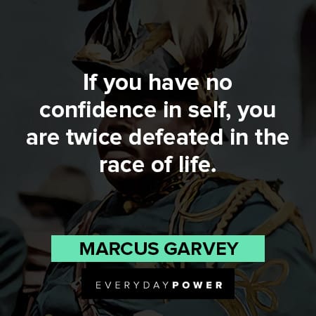 marcus garvey quotes about confidence 