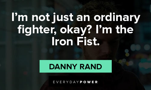 Iron Fist quotes about ordinary fighter