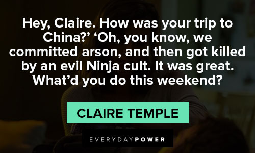 Iron Fist quotes from Claire Temple 