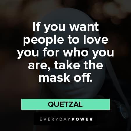 mask quotes about people to love you