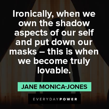mask quotes about this is when we become truly lovable