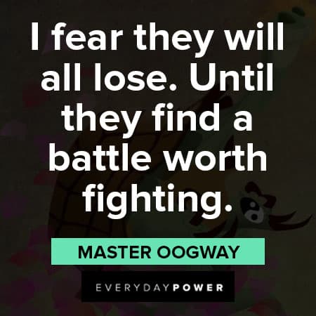 Interesting Master Oogway quotes