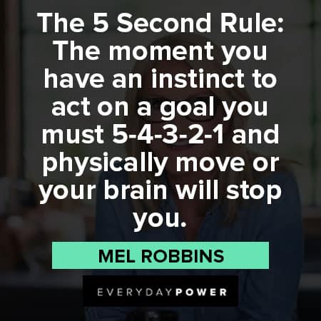 Mel Robbins quotes about the 5 second rule