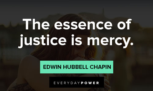 mercy quotes about the essence of justice is mercy