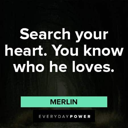Merlin quotes about search your heart