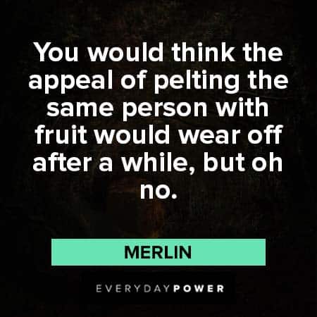 Merlin quotes 