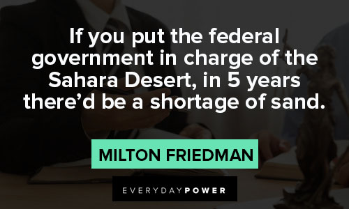 Milton Friedman quotes about problems and government