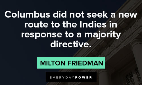 Milton Friedman quotes to the Indies in response to a majority directive