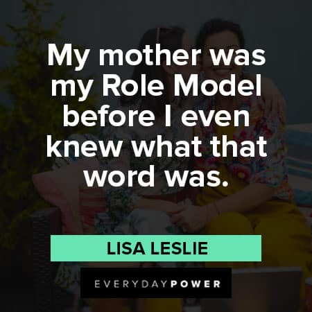 mother's day quotes about my mother was my role model 