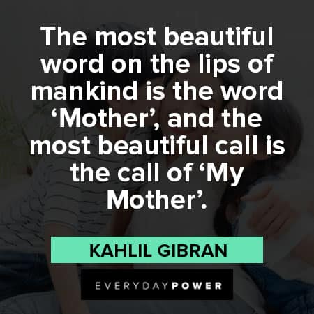 mother's day quotes about the most beautiful word on the lips of mankind is the word mother.