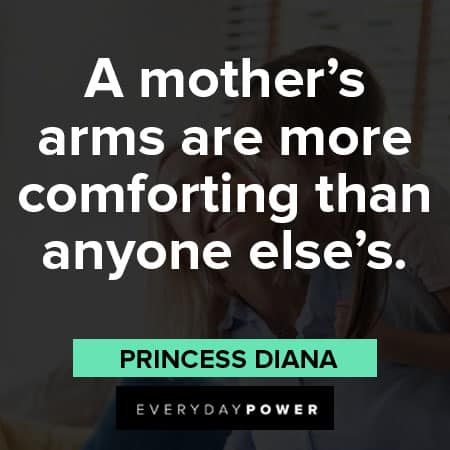 mother's day quotes about a mother's arms are more comforting that anyone else's