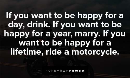 motorcycle quotes being happy
