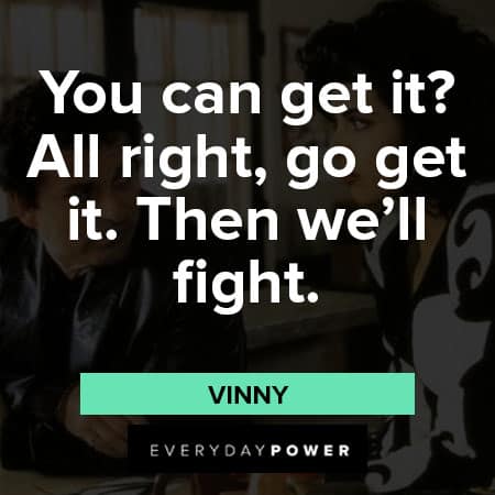 My Cousin Vinny quotes from Vinny