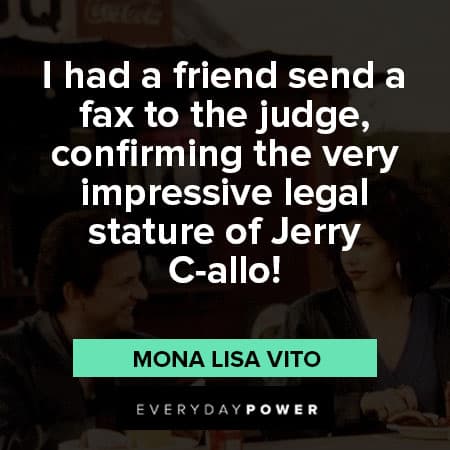 My Cousin Vinny quotes about confirming the very impressive legal stature of jerry