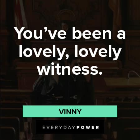 My Cousin Vinny quotes about lovely witness