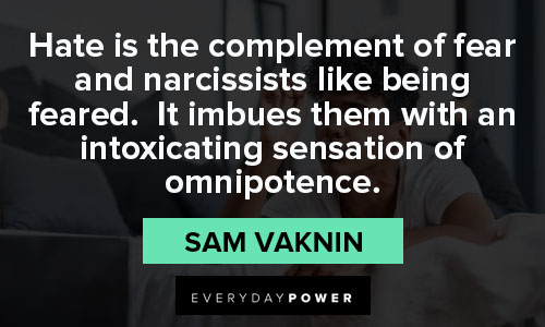 Narcissist Quotes about it imbues them with an intoxicating sensation of omnipotence