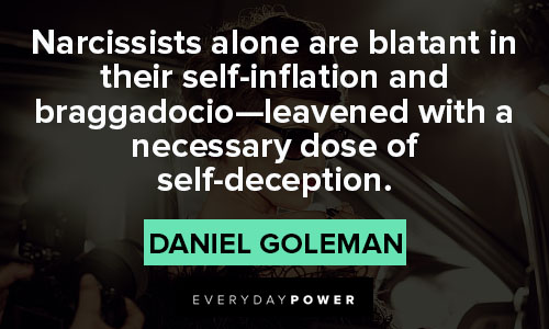 Narcissist Quotes about leavened with a necessary dose of self-deception