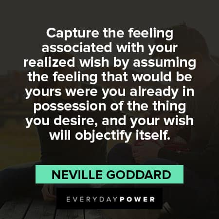 Neville Goddard quotes on feeling