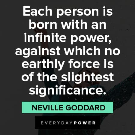 Neville Goddard quotes about infinite power