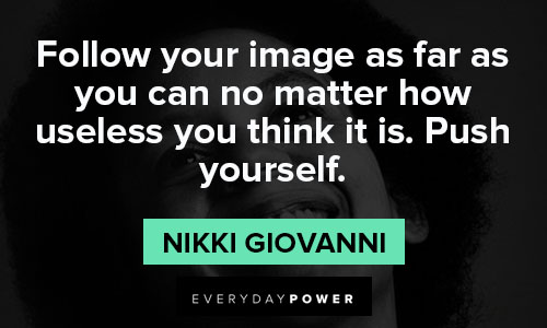 nikki giovanni quotes about push yourself