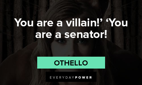 othello quotes about you are a villain! you are a senator