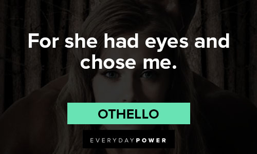 othello quotes about love an other people