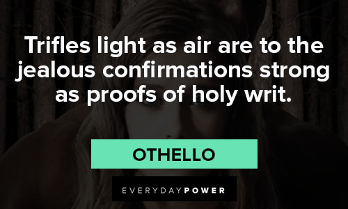 othello quotes on trifles light as air are to the jealous confiramtions strong as proofs of holy writ