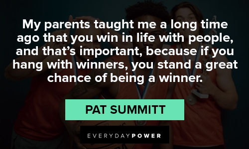 Pat Summitt quotes about winning in life