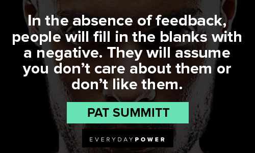 Pat Summitt quotes about absence of feedback