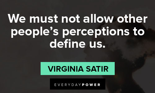 perception quotes about peoples perceptions to define us