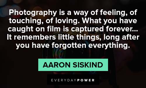 photography quotes from Aaron Siskind