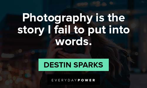 Photography Quotes to Inspire Your Best Pictures
