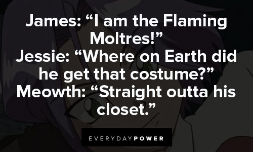 Pokemon Quotes about where on Earth did he get that costume