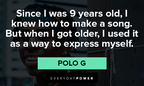 Polo G quotes to express myself
