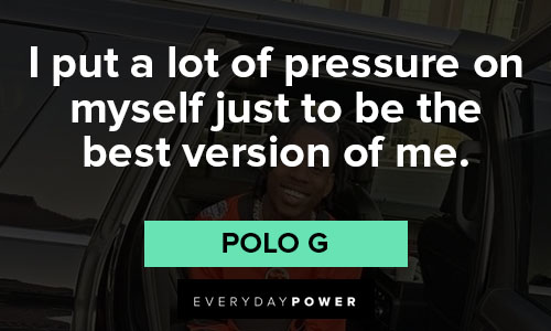 Polo G quotes about life advice and struggle