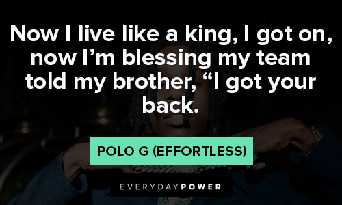 Polo G quotes about live like a king