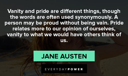 pride quotes about vanity and pride are different things