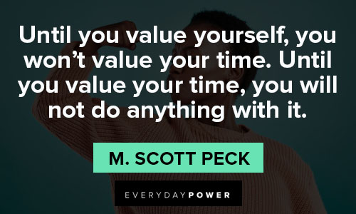 pride quotes about until you value yourself