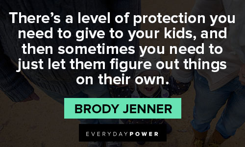 protection quotes about there's a level of protection you need to give to your kids