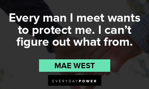 protection quotes from Mae West